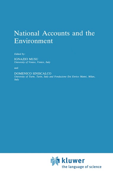 I. Musu, D. Siniscalco - National Accounts and the Environment, Inbunden