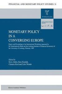 bokomslag Monetary Policy in a Converging Europe