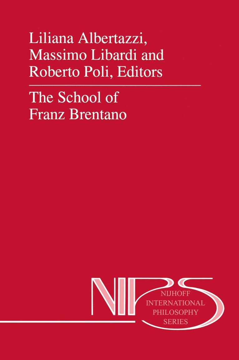 Liliana Albertazzi, M. Libardi, Riccardo Poli, L. Albertazzi, R. Poli - School of Franz Brentano, Inbunden