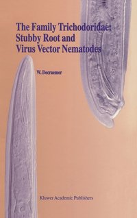 bokomslag The Family Trichodoridae: Stubby Root and Virus Vector Nematodes