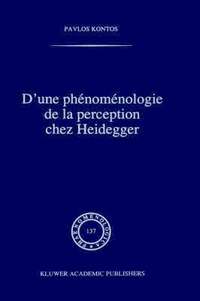 bokomslag D'une phénoménologie de la perception chez Heidegger