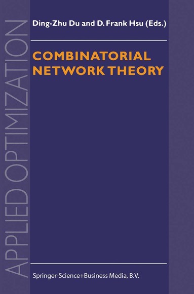 Ding-Zhu Du, F. Hsu - Combinatorial Network Theory, Inbunden