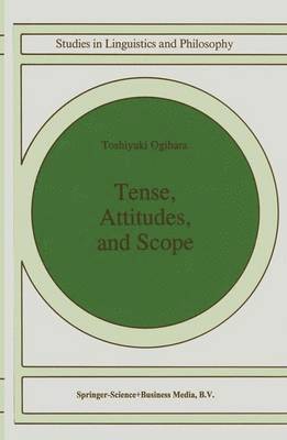 Tense, Attitudes, and Scope 1