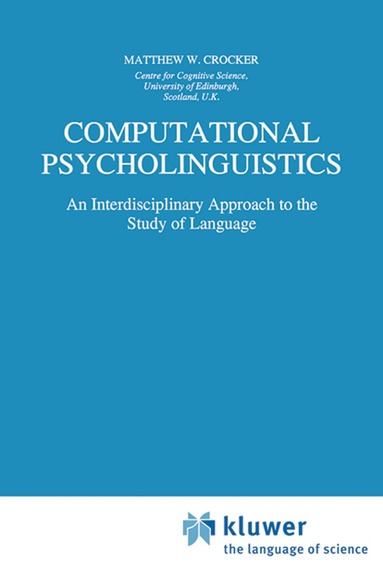 Matthew W. Crocker - Computational Psycholinguistics, Inbunden