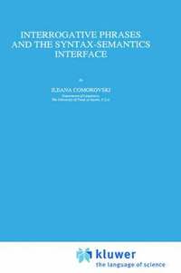 bokomslag Interrogative Phrases and the Syntax-Semantics Interface