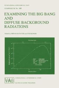 bokomslag Examining the Big Bang and Diffuse Background Radiations
