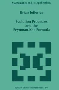 bokomslag Evolution Processes and the Feynman-Kac Formula