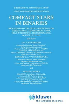 Jan van Paradijs, E.P. van den Heuvel, Erik Kuulkers - Compact Stars in Binaries, Inbunden