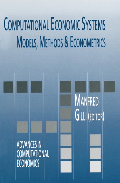 Manfred Gilli - Computational Economic Systems, Inbunden