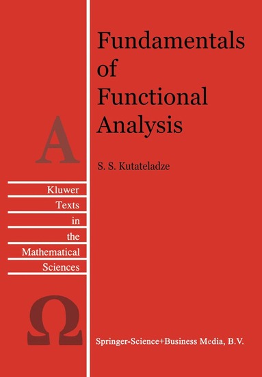 Semën Samsonovich Kutateladze - Fundamentals of Functional Analysis, Inbunden