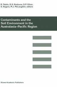 bokomslag Contaminants and the Soil Environment in the Australasia-Pacific Region