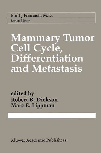 bokomslag Mammary Tumor Cell Cycle, Differentiation, and Metastasis