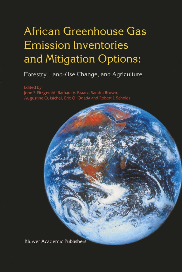 African Greenhouse Gas Emission Inventories and Mitigation Options: Forestry, Land-Use Change, and Agriculture 1