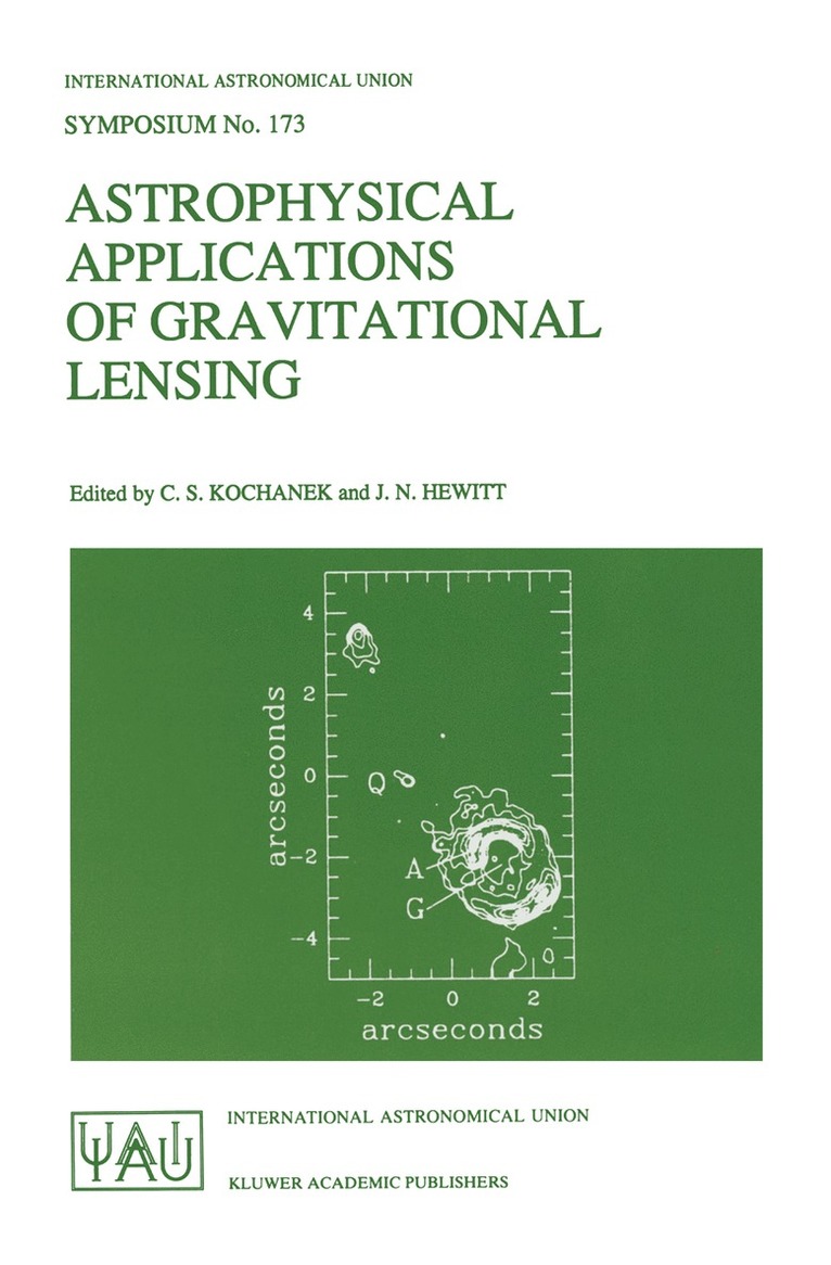 C.S. Kochanek, J.N. Hewitt, C. S. Kochanek, J. N. Hewitt, C S Kochanek, J N Hewitt - Astrophysical Applications of Gravitational Lensing, Häftad