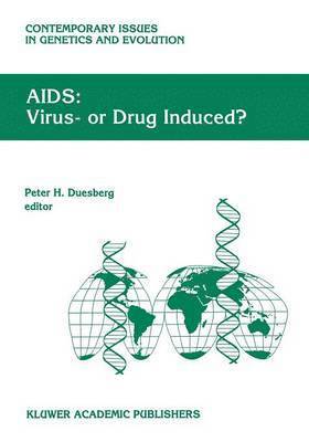 AIDS: Virus- or Drug Induced? 1