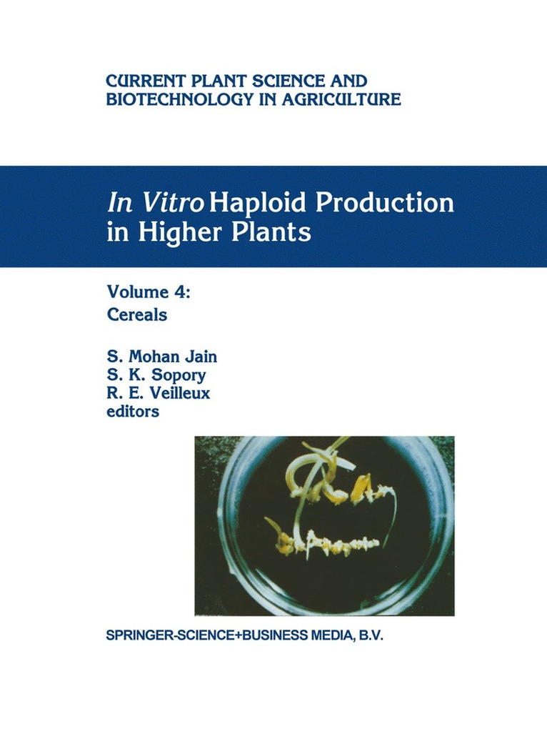 In Vitro Haploid Production in Higher Plants 1