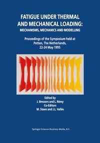 bokomslag Fatigue under Thermal and Mechanical Loading: Mechanisms, Mechanics and Modelling