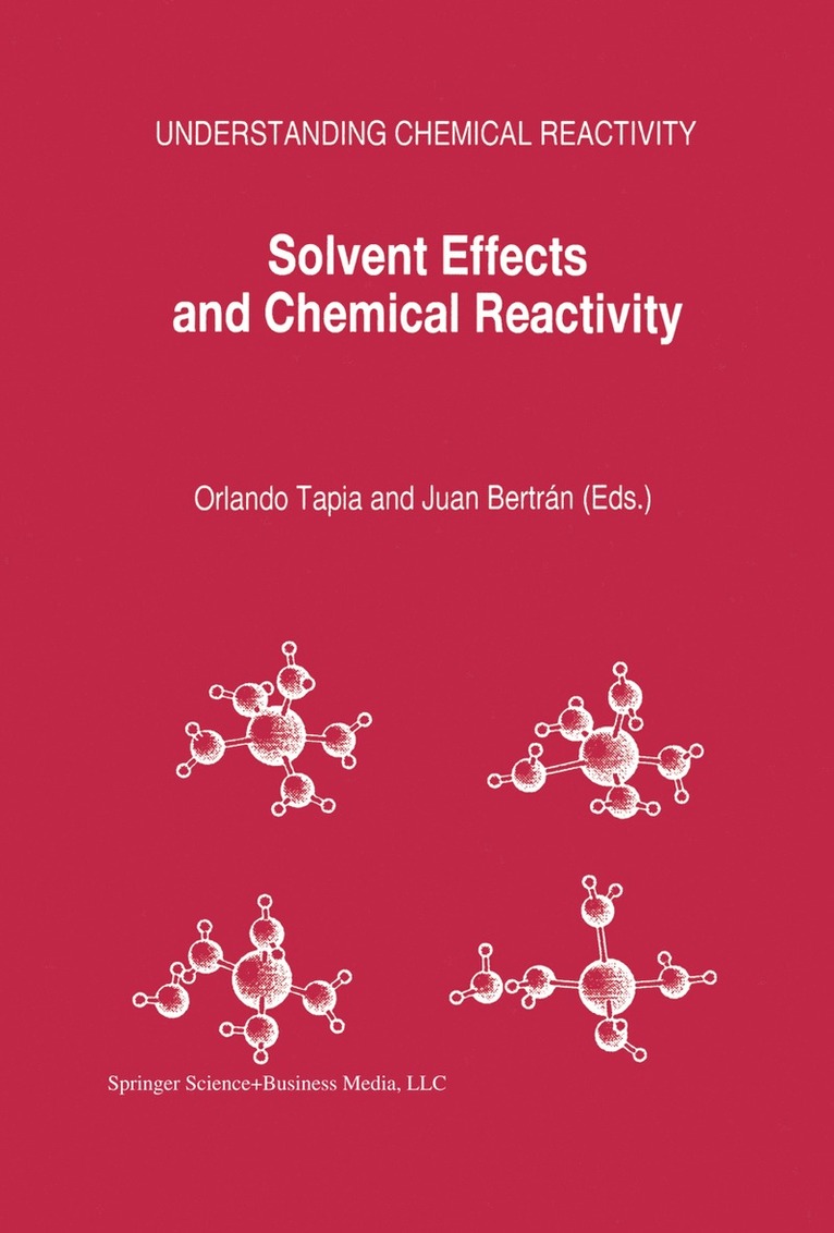 Solvent Effects and Chemical Reactivity 1