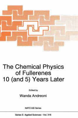 bokomslag The Chemical Physics of Fullerenes 10 (and 5) Years Later