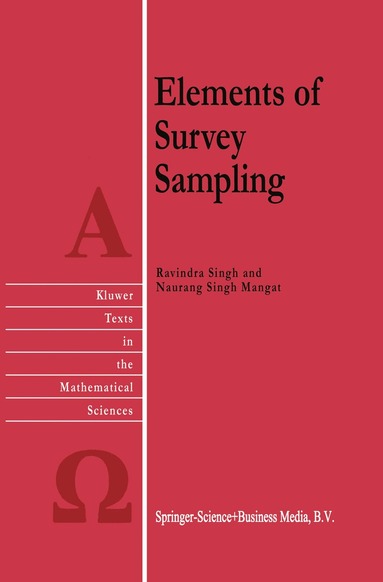 R. Singh, Naurang Singh Mangat - Elements of Survey Sampling, Inbunden