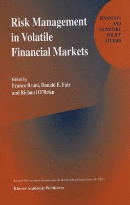 Risk Management in Volatile Financial Markets 1