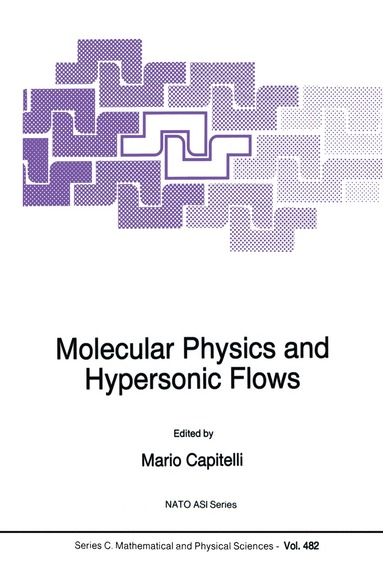 bokomslag Molecular Physics and Hypersonic Flows