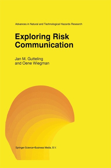 J.M. Gutteling, O. Wiegman - Exploring Risk Communication, Inbunden