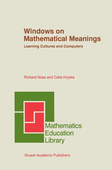 Richard Noss, Celia Hoyles - Windows on Mathematical Meanings, Häftad