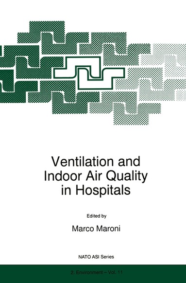 M. Maroni - Ventilation and Indoor Air Quality in Hospitals, Inbunden