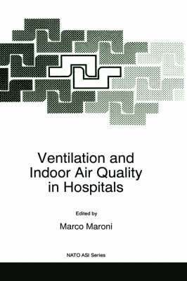 M. Maroni - Ventilation and Indoor Air Quality in Hospitals, Inbunden