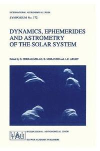 bokomslag Dynamics, Ephemerides and Astrometry of the Solar System