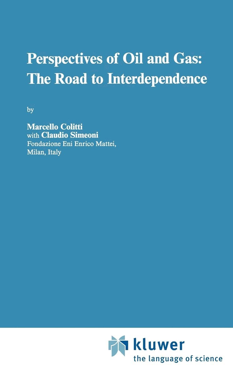 Perspectives of Oil and Gas: The Road to Interdependence 1