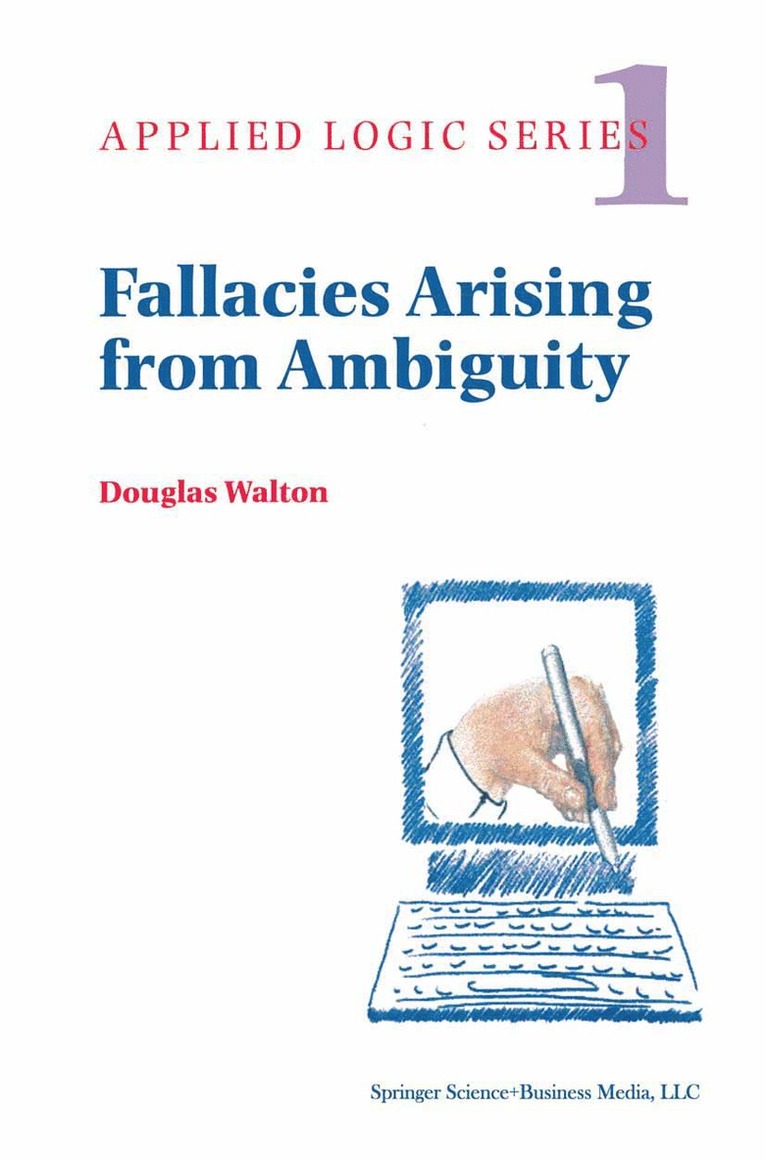 Douglas Walton - Fallacies Arising from Ambiguity, Inbunden