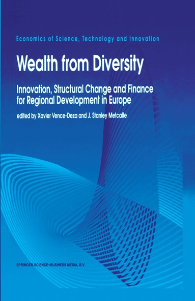 Vence-Deza, International Congress European Peripher, Xavier Vence-Deza, J Stanley Metcalfe - Wealth from Diversity, Inbunden