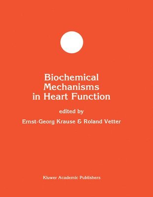 Biochemical Mechanisms in Heart Function 1