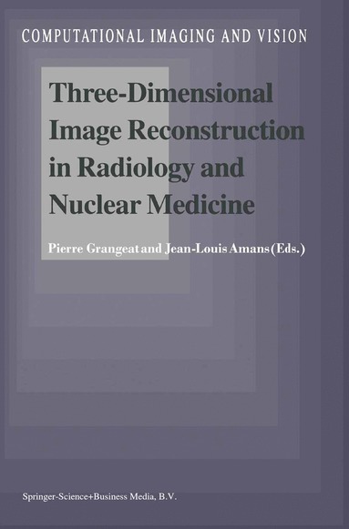 bokomslag Three-Dimensional Image Reconstruction in Radiology and Nuclear Medicine