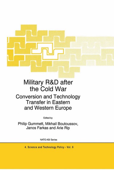 Philip Gummett, Mikhail Boutoussov, Janos Farkas, Arie Rip - Military R&D after the Cold War, Inbunden