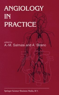 A. M. Salmasi, Abdul-Majeed Salmasi, Abdul-Majeed Salmasi, Antonio Strano - Angiology in Practice, Inbunden