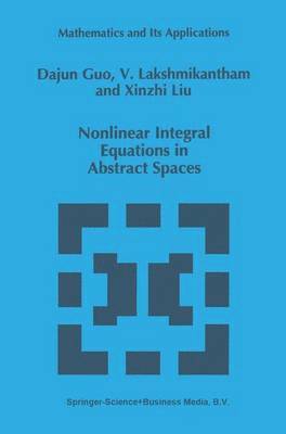 Nonlinear Integral Equations in Abstract Spaces 1