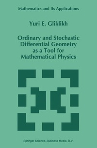 bokomslag Ordinary and Stochastic Differential Geometry as a Tool for Mathematical Physics