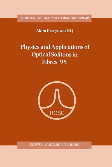 bokomslag Physics and Applications of Optical Solitons in Fibres 95