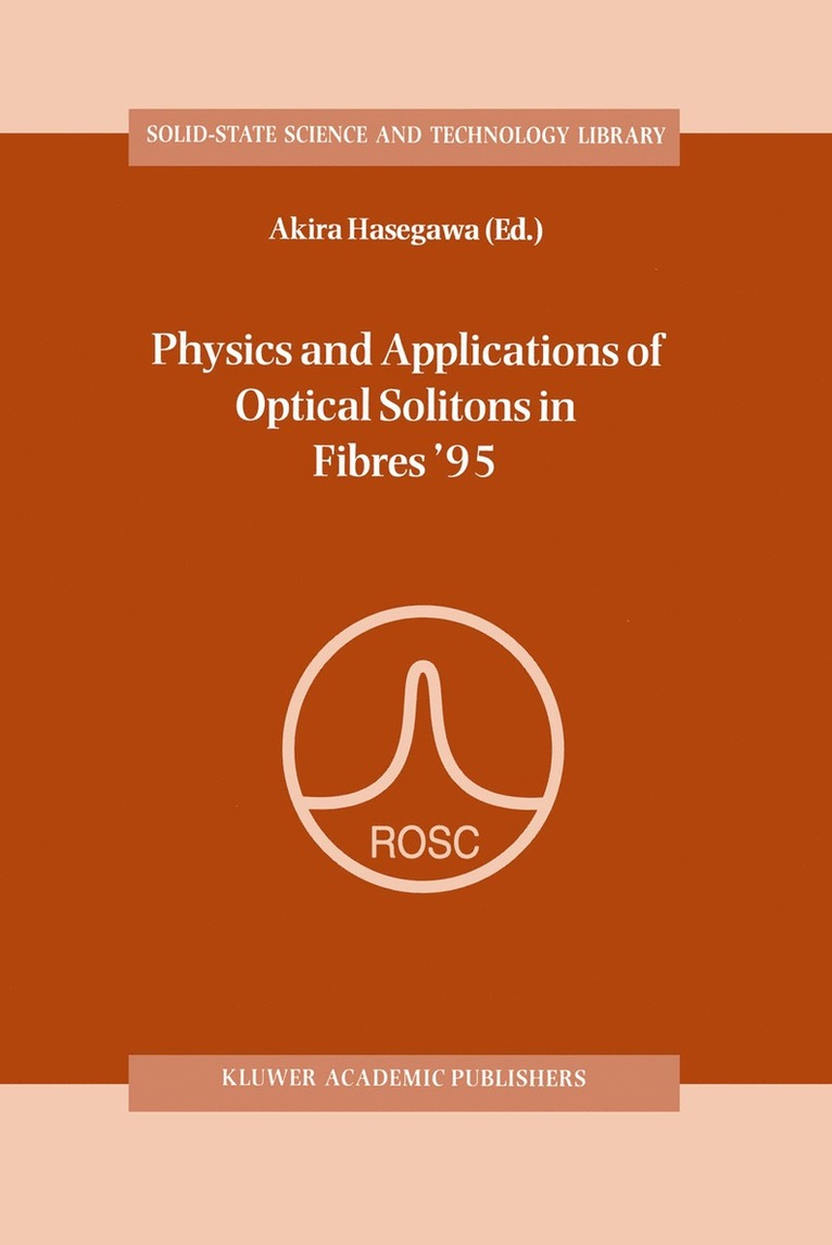 Physics and Applications of Optical Solitons in Fibres 95 1