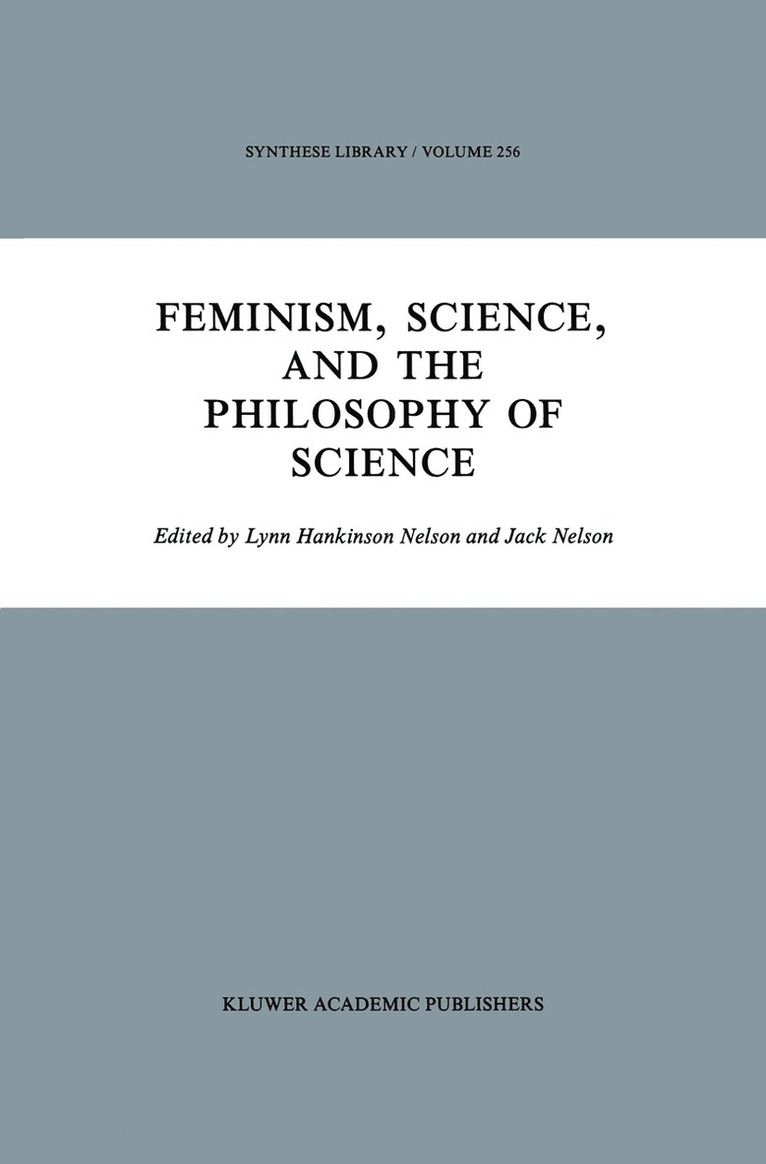 Feminism, Science, and the Philosophy of Science 1