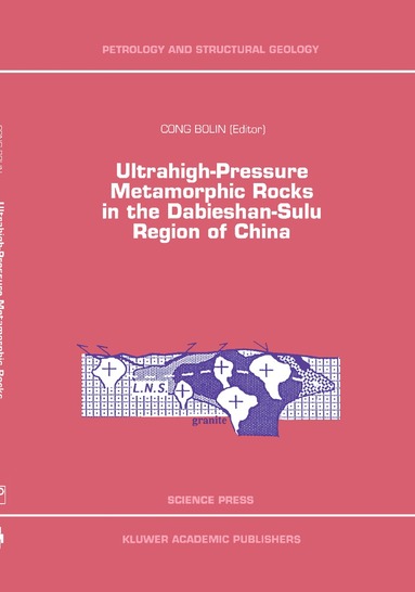 bokomslag Ultrahigh-Pressure Metamorphic Rocks in the Dabieshan-Sulu Region of China