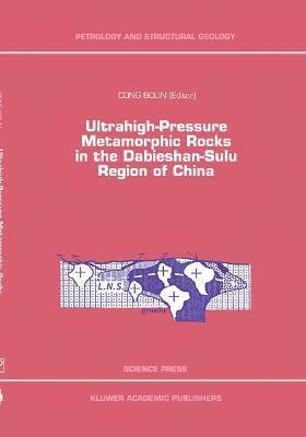 Ultrahigh-Pressure Metamorphic Rocks in the Dabieshan-Sulu Region of China 1