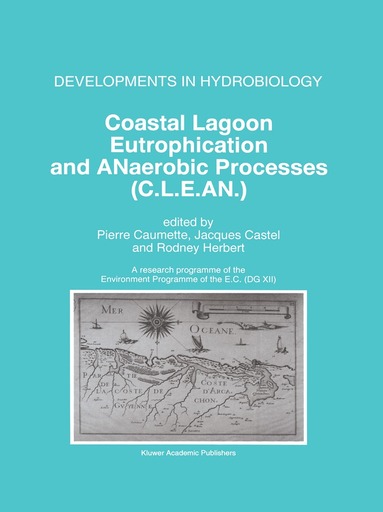 Pierre Caumette, Jacques Castel, Rodney Herbert - Coastal Lagoon Eutrophication and ANaerobic Processes (C.L.E.AN.), Inbunden