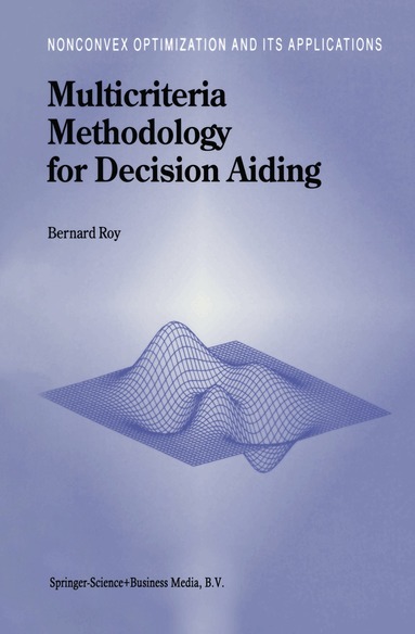 B. Roy - Multicriteria Methodology for Decision Aiding, Inbunden