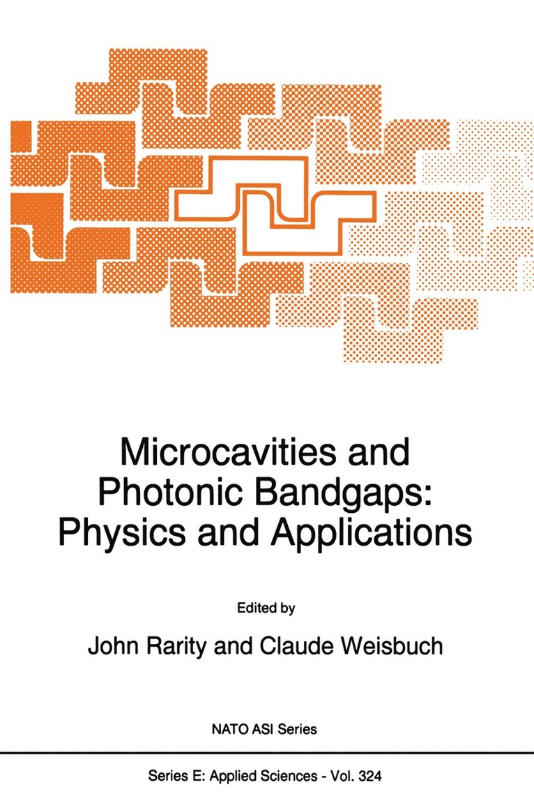 Microcavities and Photonic Bandgaps: Physics and Applications 1