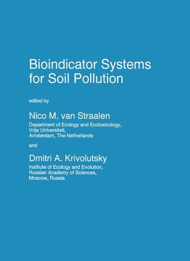 N.M. Van Straalen, Dmitri A. Krivolutsky - Bioindicator Systems for Soil Pollution, Inbunden