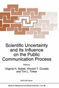 bokomslag Scientific Uncertainty and Its Influence on the Public Communication Process